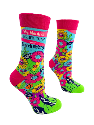 My Mouth's Dirtier Than Your Search History Women's Socks